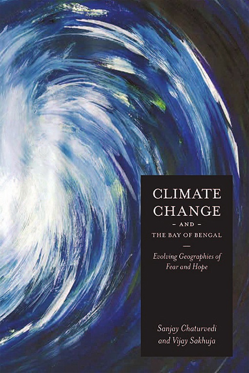 Title details for Climate change and the Bay of Bengal by Sanjay Chaturvedi - Available